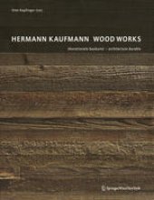 book Hermann Kaufmann Wood Works: ökorationale baukunst — architecture durable