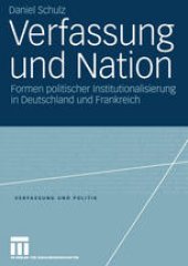 book Verfassung und Nation: Formen politischer Institutionalisierung in Deutschland und Frankreich