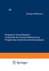 book Progress in Drug Research / Fortschritte der Arzneimittelforschung / Progrès des recherches pharmaceutiques