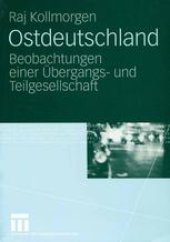 book Ostdeutschland: Beobachtungen einer Übergangs- und Teilgesellschaft