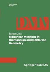 book Nonlinear Methods in Riemannian and Kählerian Geometry: Delivered at the German Mathematical Society Seminar in Düsseldorf in June, 1986