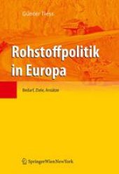 book Rohstoffpolitik in Europa: Bedarf, Ziele, Ansätze