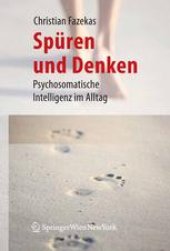 book Spüren und Denken: Psychosomatische Intelligenz im Alltag