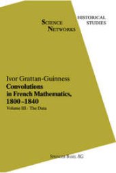 book Convolutions in French Mathematics, 1800–1840: From the Calculus and Mechanics to Mathematical Analysis and Mathematical Physics