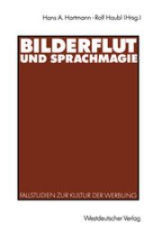 book Bilderflut und Sprachmagie: Fallstudien zur Kultur der Werbung