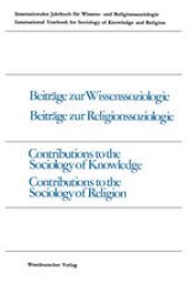 book Beiträge zur Wissenssoziologie, Beiträge zur Religionssoziologie / Contributions to the Sociology of Knowledge Contributions to the Sociology of Religion