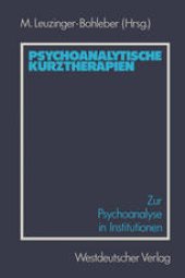 book Psychoanalytische Kurztherapien: Zur Psychoanalyse in Institutionen