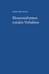 book Elementarformen sozialen Verhaltens: Social Behavior Its Elementary Forms