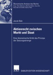 book Aktienrecht zwischen Markt und Staat: Eine ökonomische Kritik des Prinzips der Satzungsstrenge