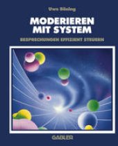 book Moderieren mit System: Besprechungen effizient steuern