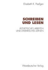 book Schreiben und Lesen: Ästhetisches Arbeiten und literarisches Lernen