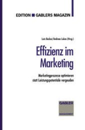 book Effizienz im Marketing: Marketingprozesse optimieren statt Leistungspotentiale vergeuden