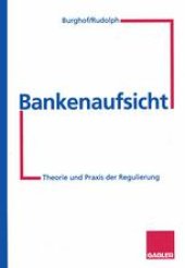 book Bankenaufsicht: Theorie und Praxis der Regulierung