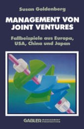 book Management von Joint Ventures: Fallbeispiele aus Europa, USA, China und Japan