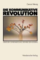 book Die kommunikative Revolution: Strategien zur Bewältigung der Krise der Moderne