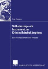 book Selbstanzeige als Instrument zur Kriminalitätsbekämpfung: Eine rechtsökonomische Analyse