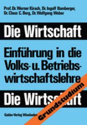 book Die Wirtschaft: Einführung in die Volks-und Betriebswirtschaftslehre