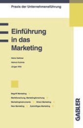 book Einführung in das Marketing: Begriff Marketing / Marktforschung, Marketingforschung / Marketinginstrumente / Direct Marketing, New Marketing / Zukünftiges Marketing