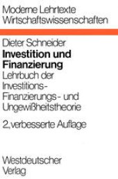 book Investition und Finanzierung: Lehrbuch der Investitions-, Finanzierungs- und Ungewißheitstheorie