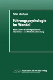 book Führungspsychologie im Wandel: Neue Ansätze in der Organisations-, Interaktions- und Attributionsforschung