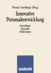 book Innovative Personalentwicklung: Grundlagen Konzepte Erfahrungen