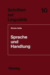 book Sprache und Handlung: Eine sprachwissenschaftliche Untersuchung von Handhabe-Verben, Orts- und Richtungsadverbialen am Beispiel von Gebrauchsanweisungen