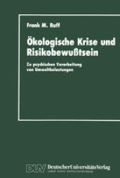 book Ökologische Krise und Risikobewußtsein: Zu psychischen Verarbeitung von Umweltbelastungen