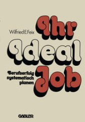 book Ihr Ideal-Job: Berufserfolg systematisch planen