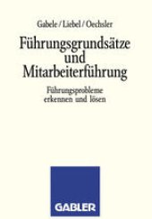 book Führungsgrundsätze und Mitarbeiterführung: Führungsprobleme erkennen und lösen