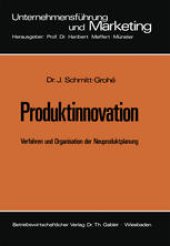 book Produktinnovation: Verfahren und Organisation der Neuproduktplanung