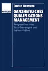 book Ganzheitliches Qualifikationsmanagement: Kooperation von Versicherungen und Universitäten