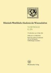 book Kann die moderne Gesellschaft sich auf ökologische Gefährdungen einstellen?: 35. Jahresfeier am 15. Mai 1985