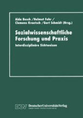 book Sozialwissenschaftliche Forschung und Praxis: Interdisziplinäre Sichtweisen