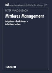 book Mittleres Management: Aufgaben — Funktionen — Arbeitsverhalten