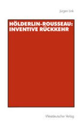 book Hölderlin-Rousseau: Inventive Rückkehr