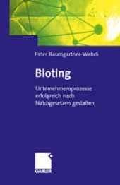 book Bioting: Unternehmensprozesse erfolgreich nach Naturgesetzen gestalten