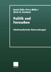 book Politik und Fernsehen: Inhaltsanalytische Untersuchungen