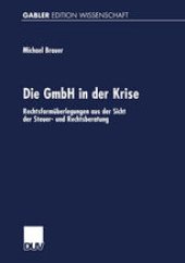 book Die GmbH in der Krise: Rechtsformüberlegungen aus der Sicht der Steuer- und Rechtsberatung