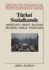 book Türkei-Sozialkunde: Wirtschaft, Beruf, Bildung, Religion, Familie, Erziehung