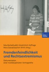 book Fremdenfeindlichkeit und Rechtsextremismus: Dokumentation einer multidisziplinären Vortragsreihe