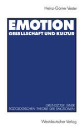 book Emotion, Gesellschaft und Kultur: Grundzüge einer soziologischen Theorie der Emotionen