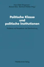 book Politische Klasse und politische Institutionen: Probleme und Perspektiven der Elitenforschung. Dietrich Herzog zum 60. Geburtstag