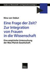 book Eine Frage der Zeit? Zur Integration von Frauen in die Wissenschaft: Eine empirische Untersuchung der Max-Planck-Gesellschaft