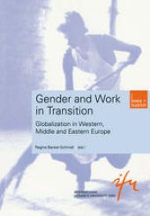 book Gender and Work in Transition: Globalization in Western, Middle and Eastern Europe