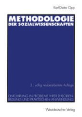 book Methodologie der Sozialwissenschaften: Einführung in Probleme ihrer Theorienbildung und praktischen Anwendung