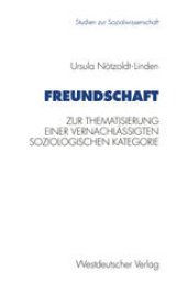 book Freundschaft: Zur Thematisierung einer vernachlässigten soziologischen Kategorie