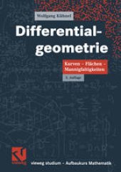 book Differentialgeometrie: Kurven — Flächen — Mannigfaltigkeiten