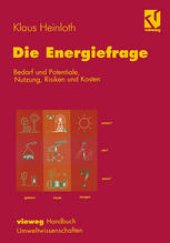 book Die Energiefrage: Bedarf und Potentiale, Nutzung, Risiken und Kosten