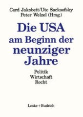 book Die USA am Beginn der neunziger Jahre: Politik Wirtschaft Recht