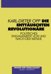 book Die enttäuschten Revolutionäre: Politisches Engagement vor und nach der Wende